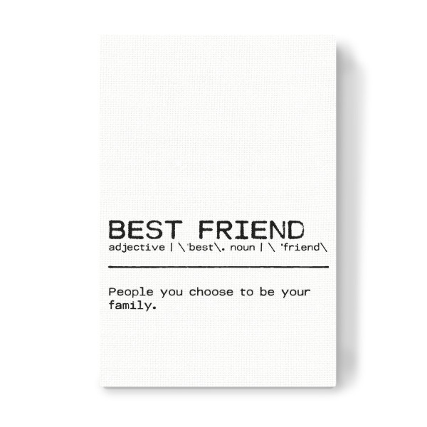 Leinwandbild "Best Friend Quote Family" artboxONE - Typografie,Schwarzweiß