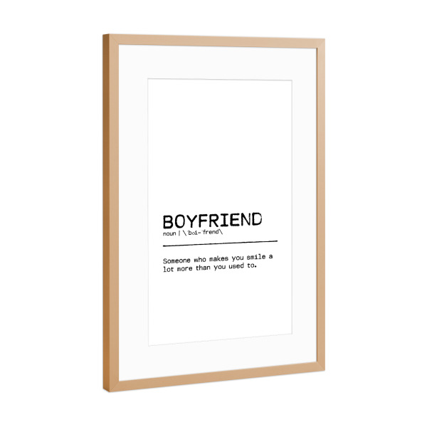 Poster mit Rahmen Kupfer "Boyfriend Quote" artboxONE - Typografie,Schwarzweiß,Liebe,Männer