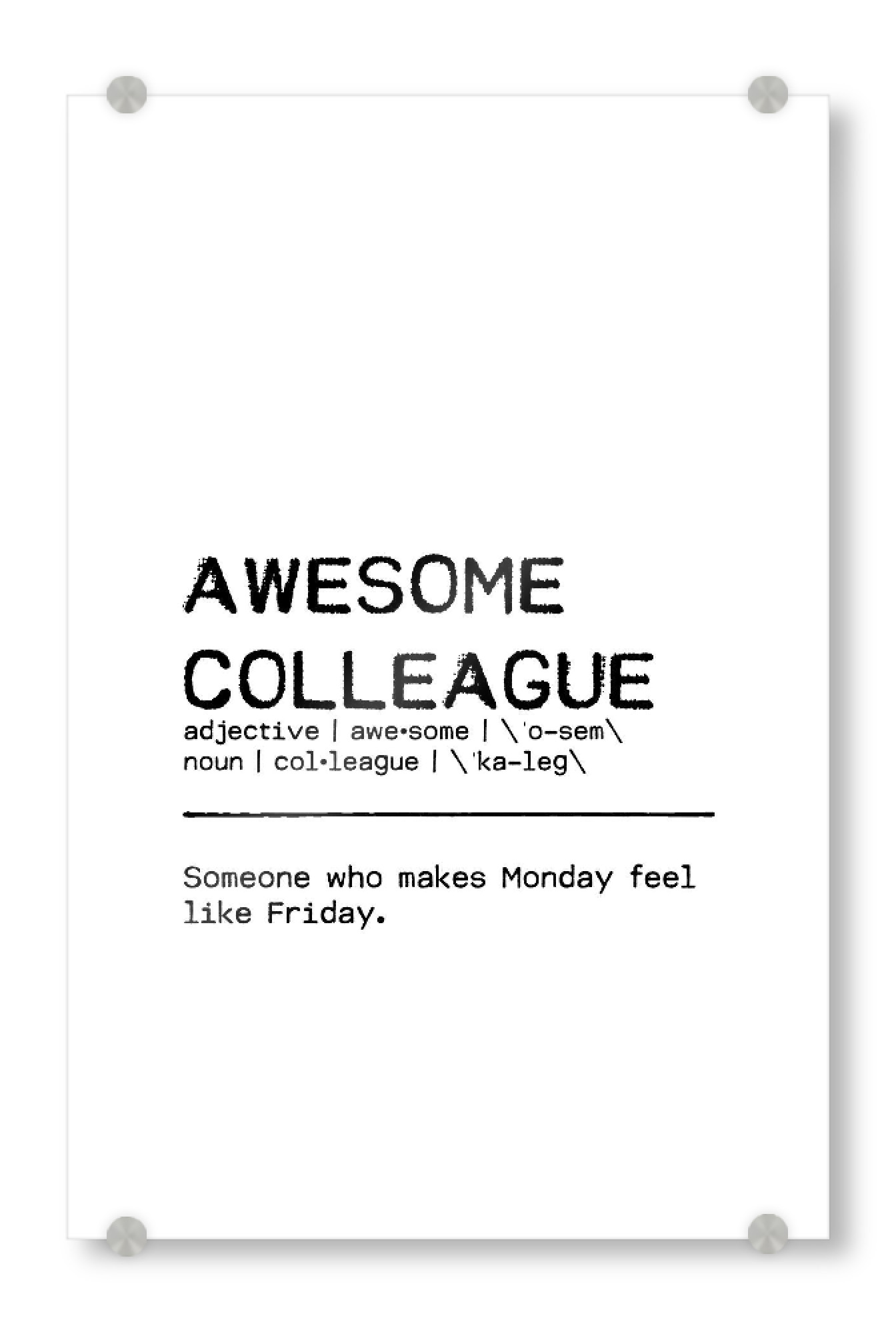 Acrylglasbild "Awesome Colleague Quote II" artboxONE - Typografie,Schwarzweiß,Lustig