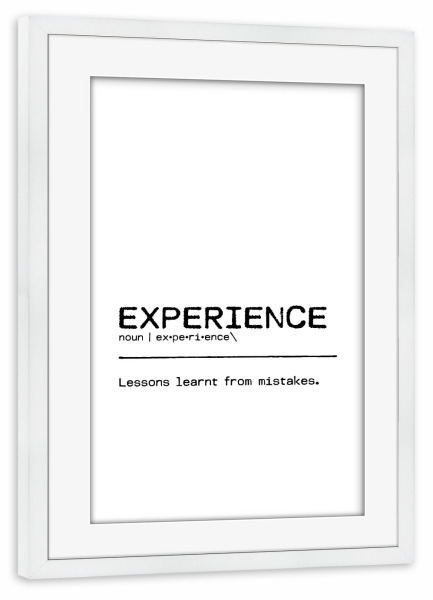 Poster mit Rahmen weiß "Experience Quote" artboxONE - Typografie,Schwarzweiß,Lustig