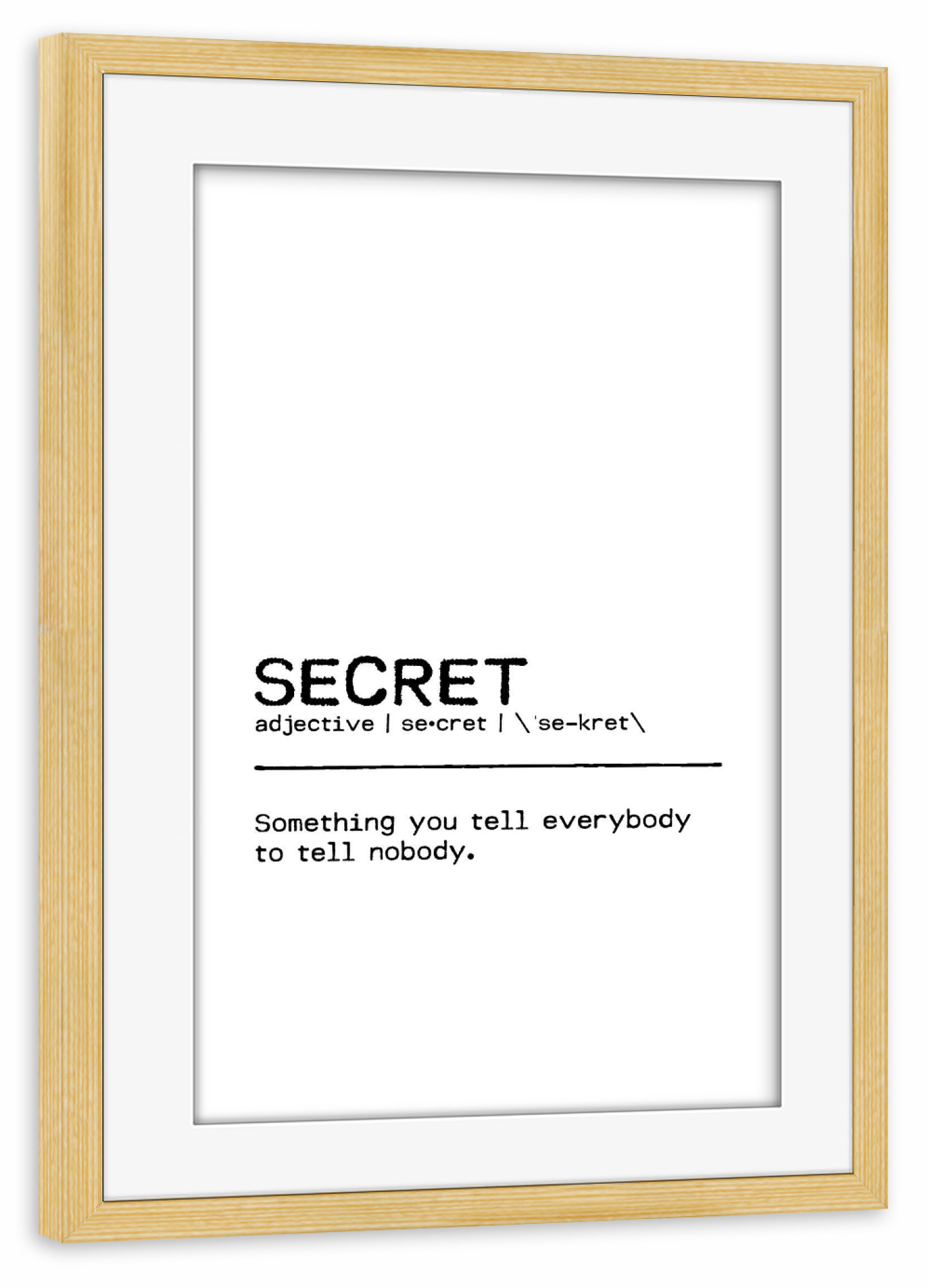 Poster mit Rahmen kiefer "Secret Quote" artboxONE - Typografie,Schwarzweiß,Lustig