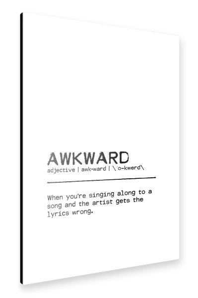 Alu-Dibond "Awkward Quote" 30x20 cm artboxONE