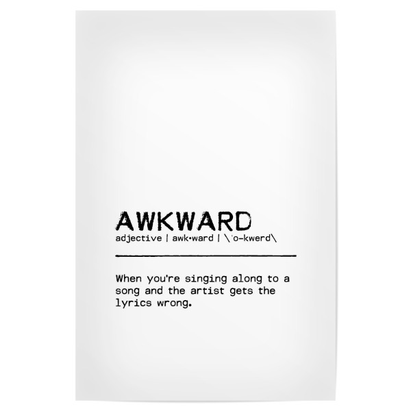 Poster 30x20 cm "Awkward Quote" artboxONE - Typografie,Schwarzweiß,Musik,Lustig