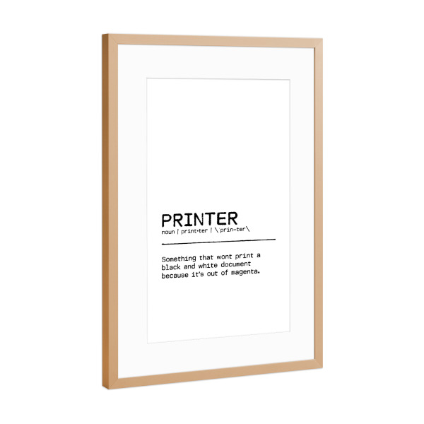 Poster mit Rahmen Kupfer "Printer Quote" artboxONE - Typografie,Schwarzweiß,Lustig