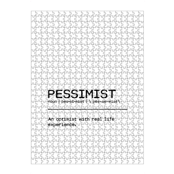 artboxONE Puzzle "Pessimist Quote" artboxONE - Typografie,Schwarzweiß,Lustig