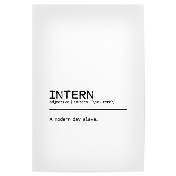 Poster "Intern Quote" artboxONE - Typografie,Schwarzweiß,Lustig