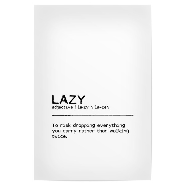 Poster 30x20 cm "Lazy Quote" artboxONE - Typografie,Schwarzweiß,Lustig