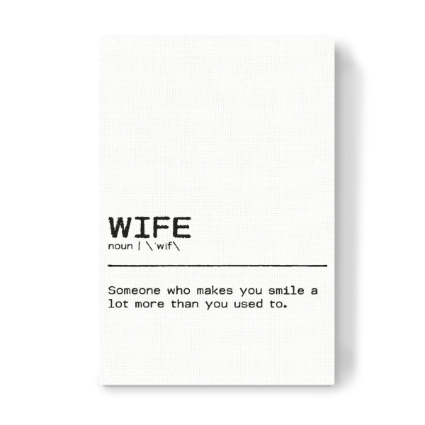 Leinwandbild "Wife Quote" artboxONE - Typografie,Schwarzweiß,Liebe