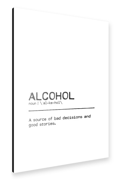 Alu-Dibond "Alcohol Quote" 30x20 cm artboxONE