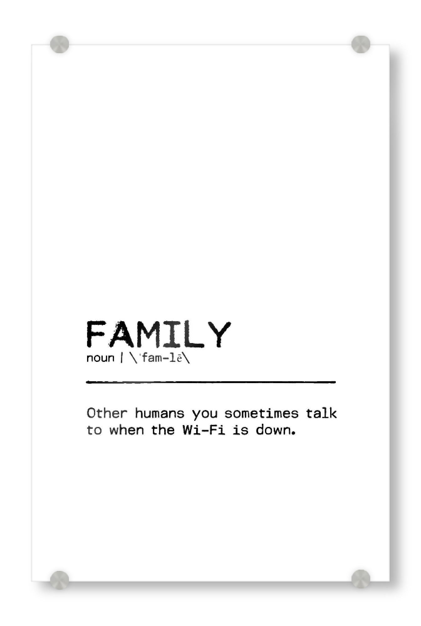 Acrylglasbild "Family Quote" artboxONE - Typografie,Schwarzweiß,Für Mama,Für Papa,Lustig - Family,Quote