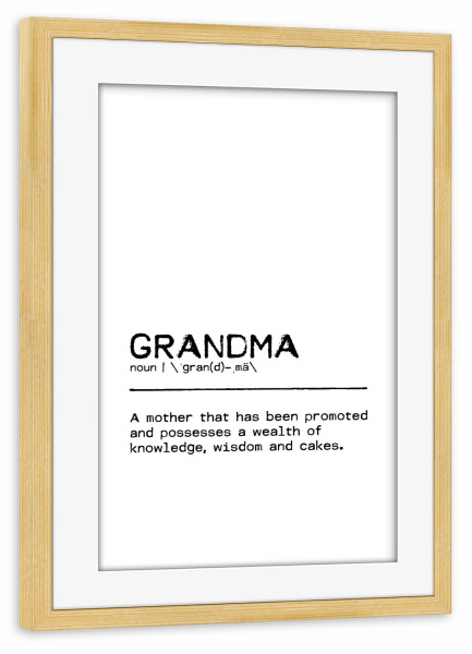 Poster mit Rahmen kiefer "Grandma Quote II" artboxONE - Typografie,Schwarzweiß,Liebe,Für Mama,Lustig