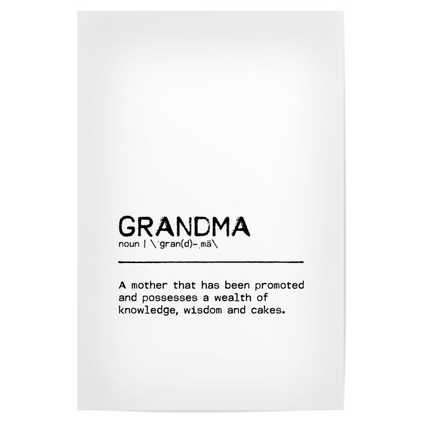 Poster 30x20 cm "Grandma Quote II" artboxONE - Typografie,Schwarzweiß,Liebe,Für Mama,Lustig