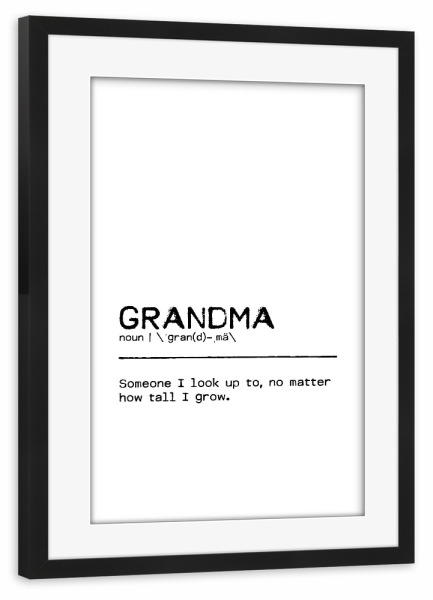 Poster mit Rahmen schwarz "Grandma Quote" artboxONE - Typografie,Schwarzweiß,Liebe