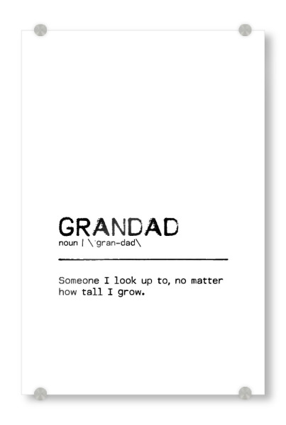 Acrylglasbild "Grandad Quote" artboxONE - Typografie,Schwarzweiß,Liebe,Lustig