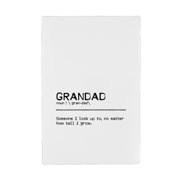 Metall Poster "Grandad Quote" artboxONE - Typografie,Schwarzweiß,Liebe,Lustig