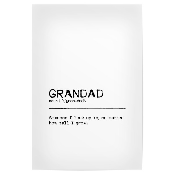 Poster 30x20 cm "Grandad Quote" artboxONE - Typografie,Schwarzweiß,Liebe,Lustig