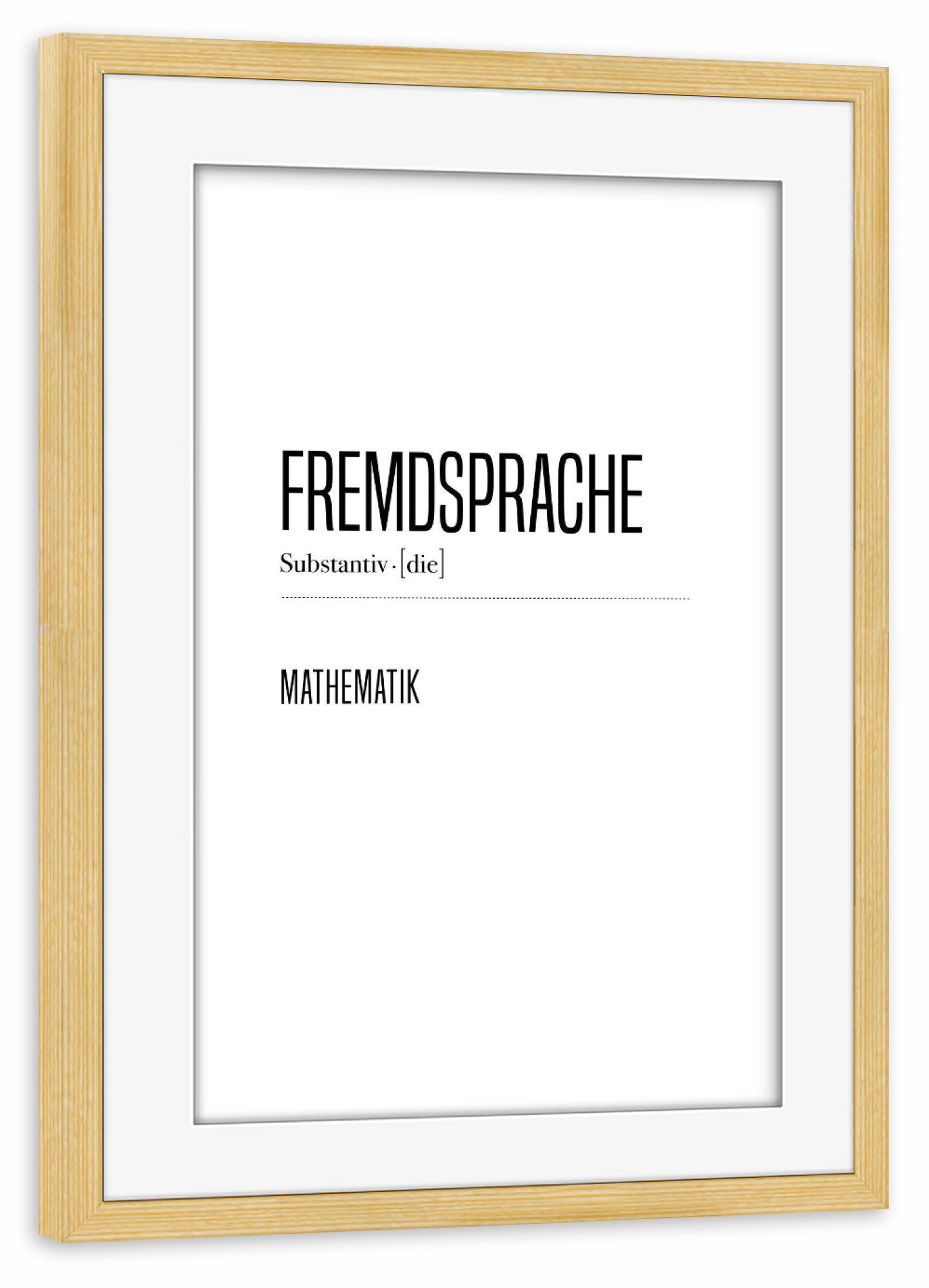 Poster mit Rahmen kiefer "Fremdsprache" artboxONE - Typografie,Schwarzweiß,Lustig