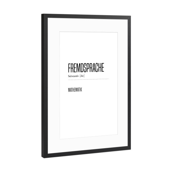 Poster mit Rahmen Schwarz (Metallic) "Fremdsprache" artboxONE - Typografie,Schwarzweiß,Lustig