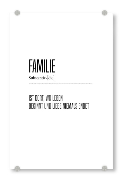 Acrylglasbild "Die Familie" artboxONE - Typografie,Schwarzweiß,Liebe,Für Mama,Für Papa - Familie,Liebe,Leben,Typo,Typografie,Schwarzweiß,Definition