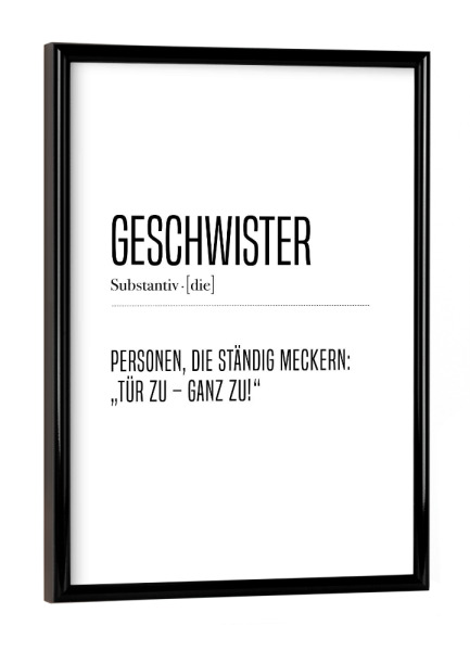 Poster mit schwarzem Rahmen "Geschwister 2" artboxONE - Typografie,Schwarzweiß,Lustig