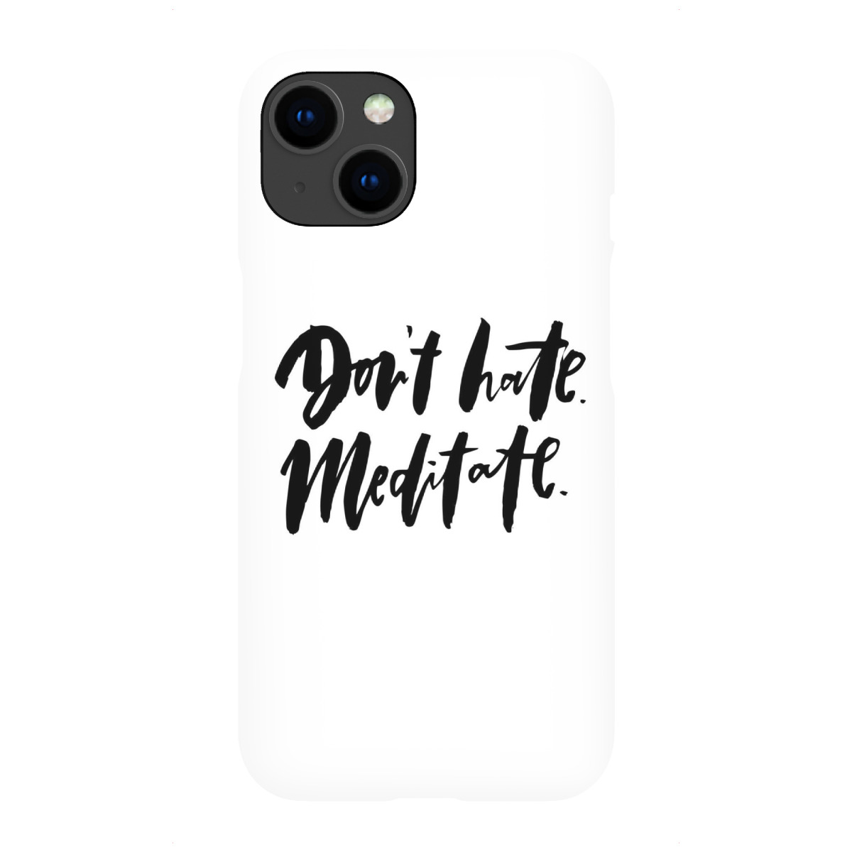 "Don't Hate. Meditate"für iPhone - Premium-Case Handyhülle artboxONE
