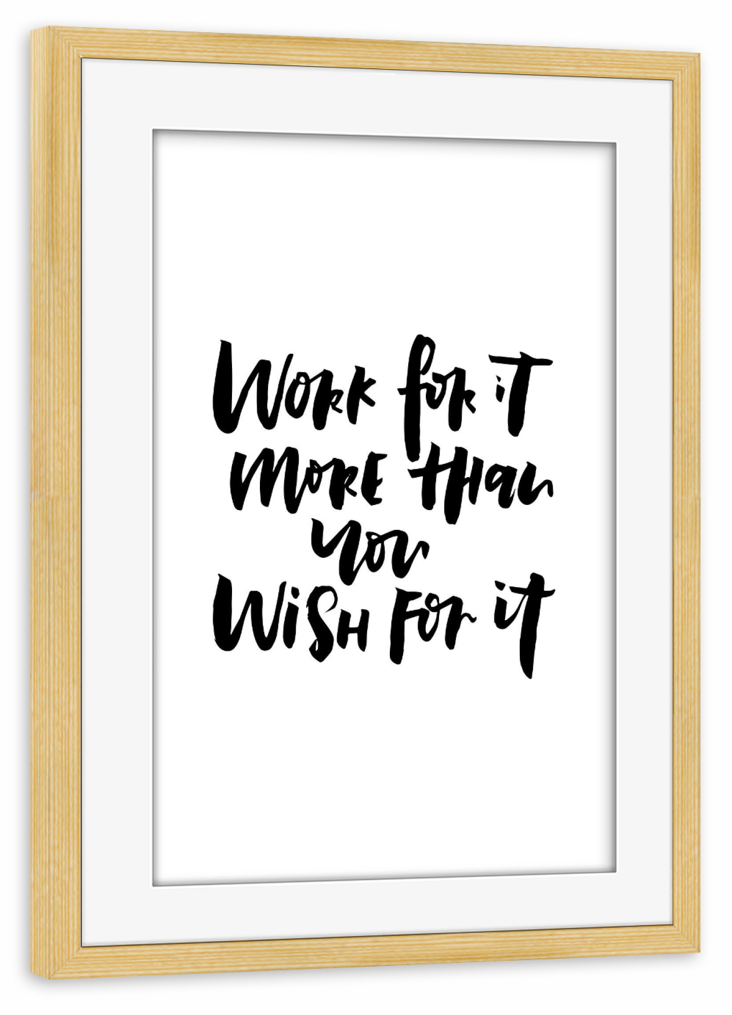 Poster mit Rahmen kiefer "Work For It 2" artboxONE - Typografie,Schwarzweiß,Sport / Motivation