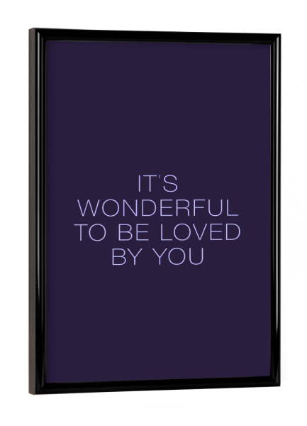 Poster mit schwarzem Rahmen "Wonderful UV" artboxONE - Typografie,Liebe,Ultraviolet