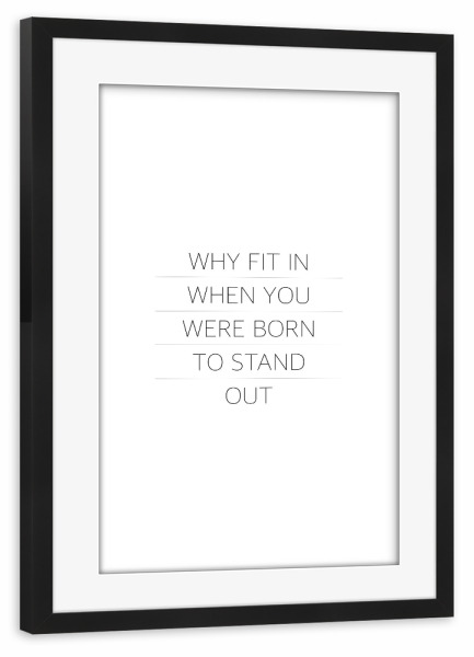 Poster mit Rahmen schwarz "Stand Out" artboxONE - Typografie,Schwarzweiß,Sport / Motivation