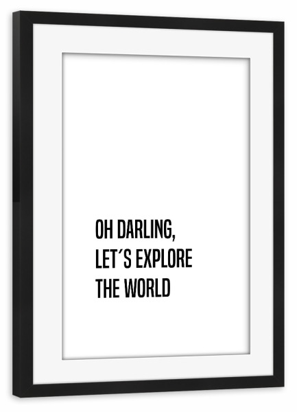 Poster mit Rahmen schwarz "Let's Explore 2" artboxONE - Typografie,Reise,Schwarzweiß