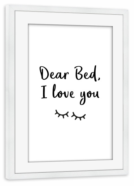 Poster mit Rahmen weiß "Dear Bed Typo" artboxONE - Typografie,Schwarzweiß