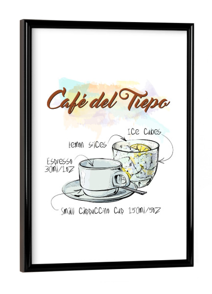 Poster mit schwarzem Rahmen "Café del Tiepo" artboxONE - Essen & Trinken - Rezept,Drink,Trinken,Coffee,Bar,Zucker,Tasse,Cafe,Zitrone,Kaffee