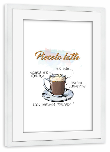 Poster mit Rahmen weiß "Piccolo Latte" artboxONE - Essen & Trinken - Rezept,Drink,Trinken,Coffee,Bar,Zucker,Tasse,Cafe,Kaffee