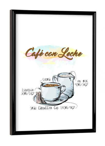 Poster mit schwarzem Rahmen "Café con Leche" artboxONE - Essen & Trinken - Rezept,Drink,Trinken,Coffee,Bar,Zucker,Tasse,Cafe,Sahne,Kaffee