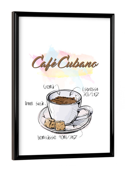 Poster mit schwarzem Rahmen "Café Cubano" artboxONE - Essen & Trinken - Rezept,Drink,Trinken,Coffee,Bar,Zucker,Tasse,Cafe,Kaffee