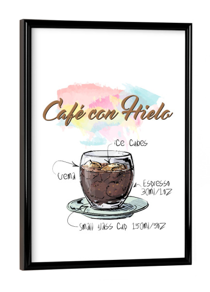 Poster mit schwarzem Rahmen "Café Con Hielo" artboxONE - Essen & Trinken - Rezept,Drink,Trinken,Coffee,Bar,Zucker,Tasse,Cafe,Ice kugel,Kaffee