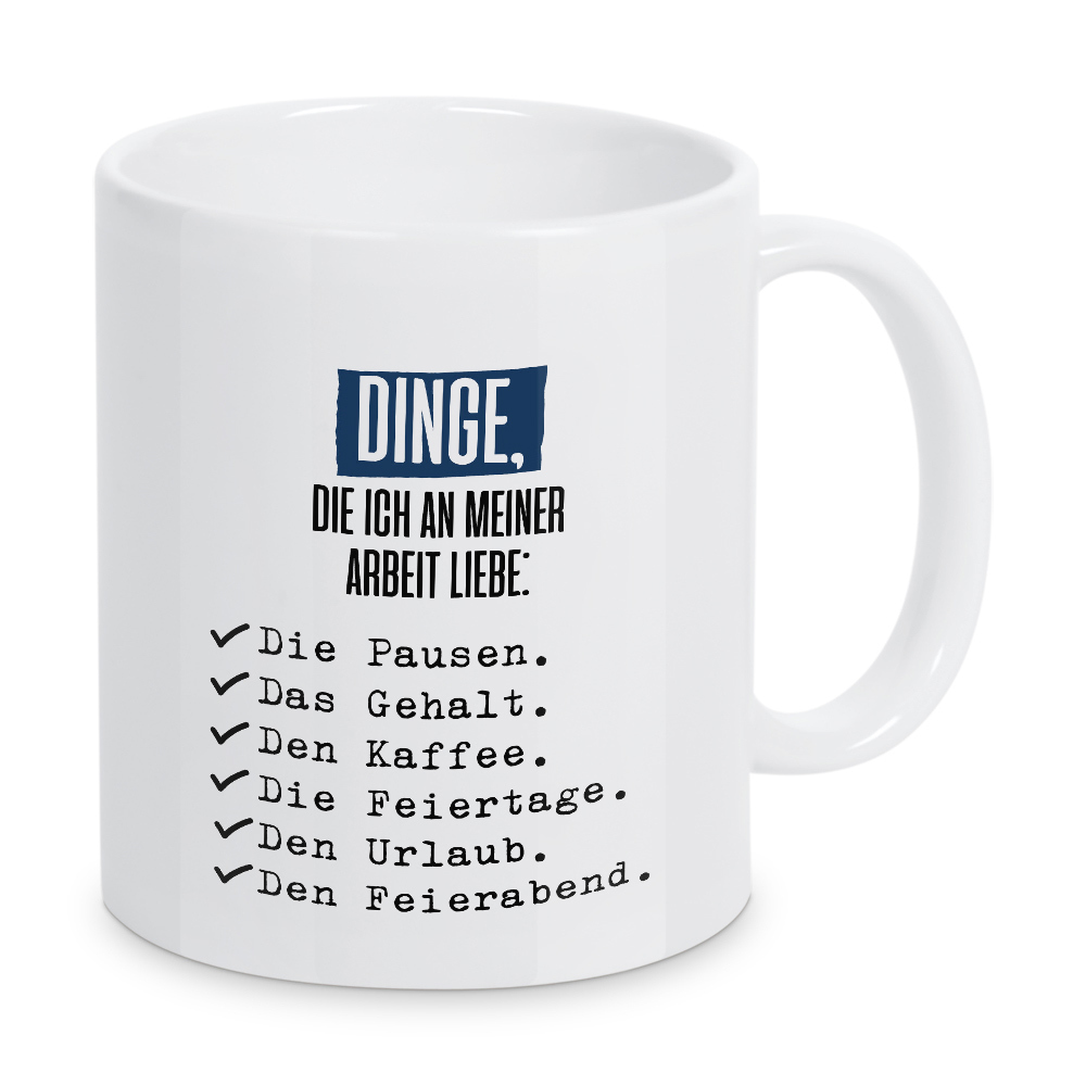 Tasse "Dinge, die ich an meiner Arbeit" artboxONE - Typografie,Lustig