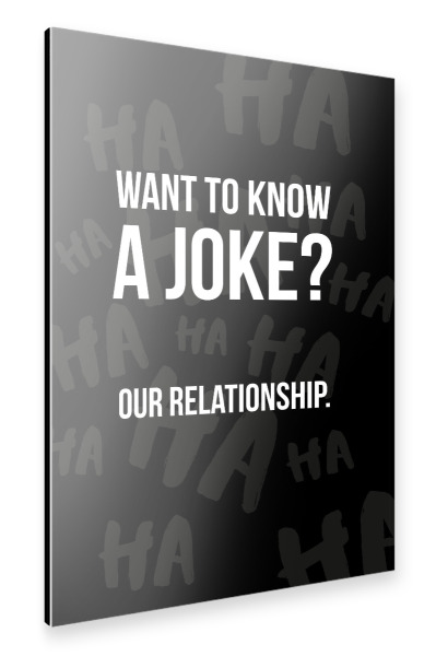 Alu-Dibond "A Joke" 30x20 cm artboxONE