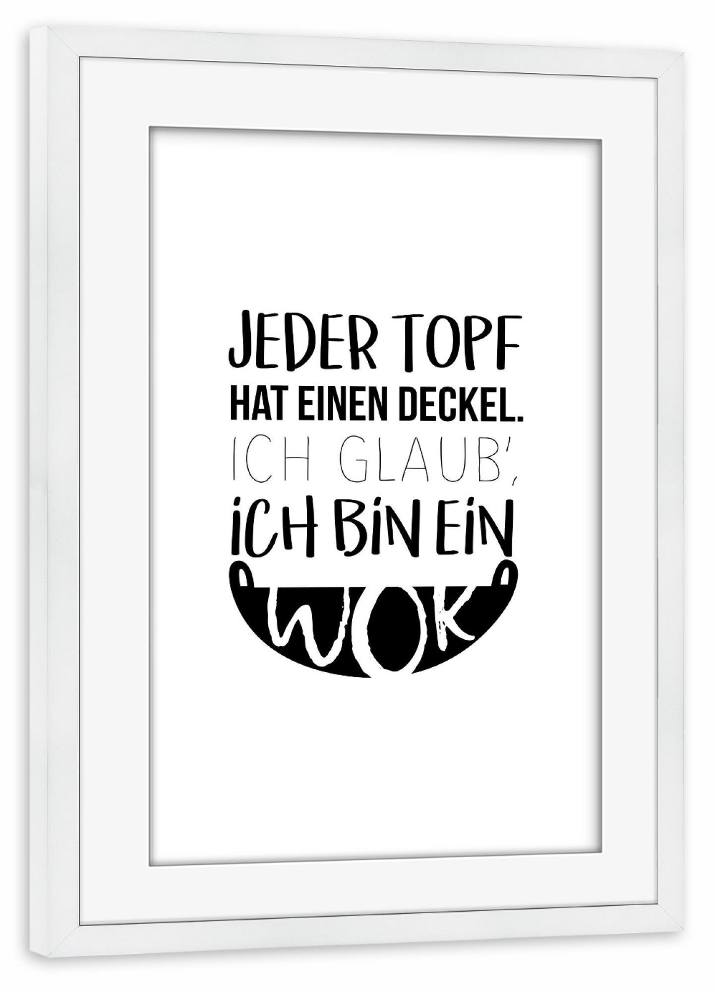 Poster mit Rahmen weiß "Ein Wok" artboxONE - Typografie,Essen & Trinken,Schwarzweiß
