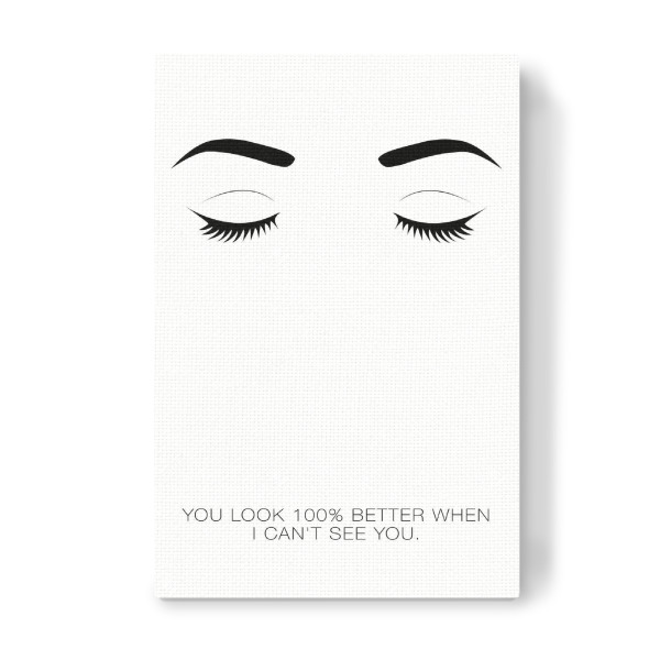 Leinwandbild "Look Better" artboxONE - Typografie,Schwarzweiß,Lustig