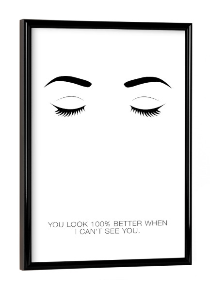 Poster mit schwarzem Rahmen "Look Better" artboxONE - Typografie,Schwarzweiß,Lustig