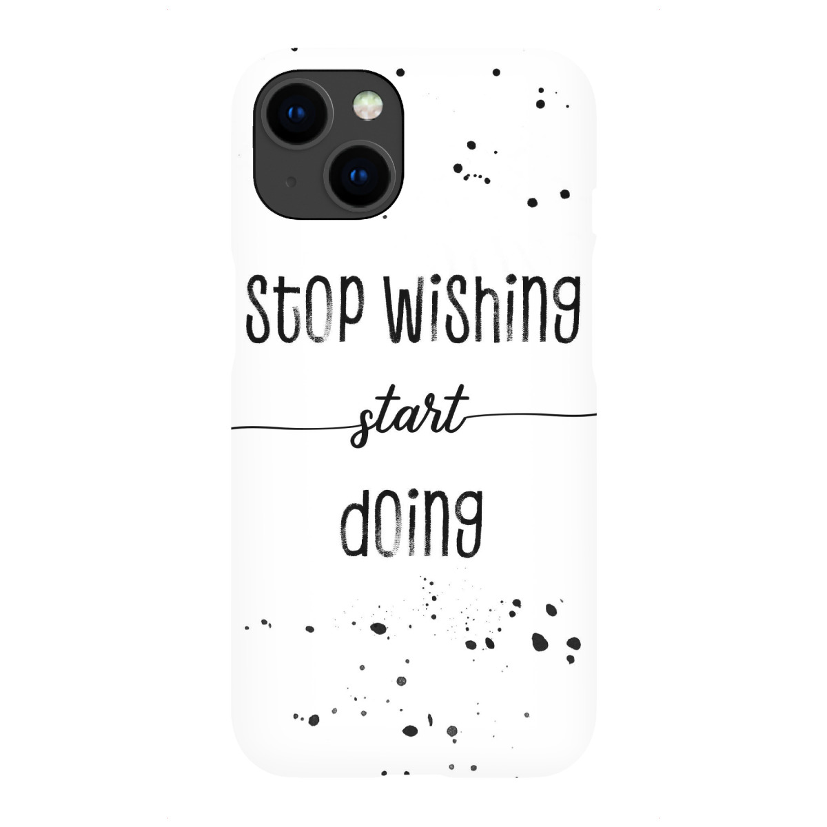 "Stop wishing start doing"für iPhone - Premium-Case Handyhülle artboxONE