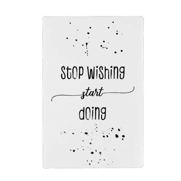 Metall Poster "Stop wishing start doing" artboxONE - Typografie,Schwarzweiß,Sport / Motivation