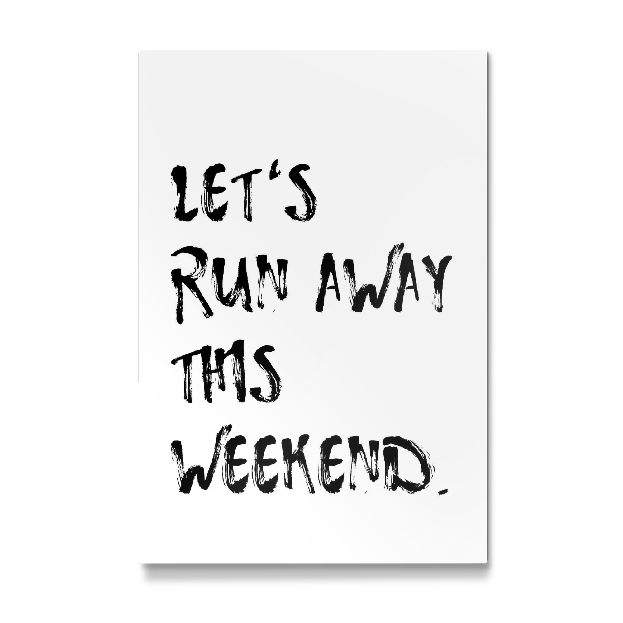 Galerie-Print "Let ́s run away this weekend" 30x20 cm artboxONE
