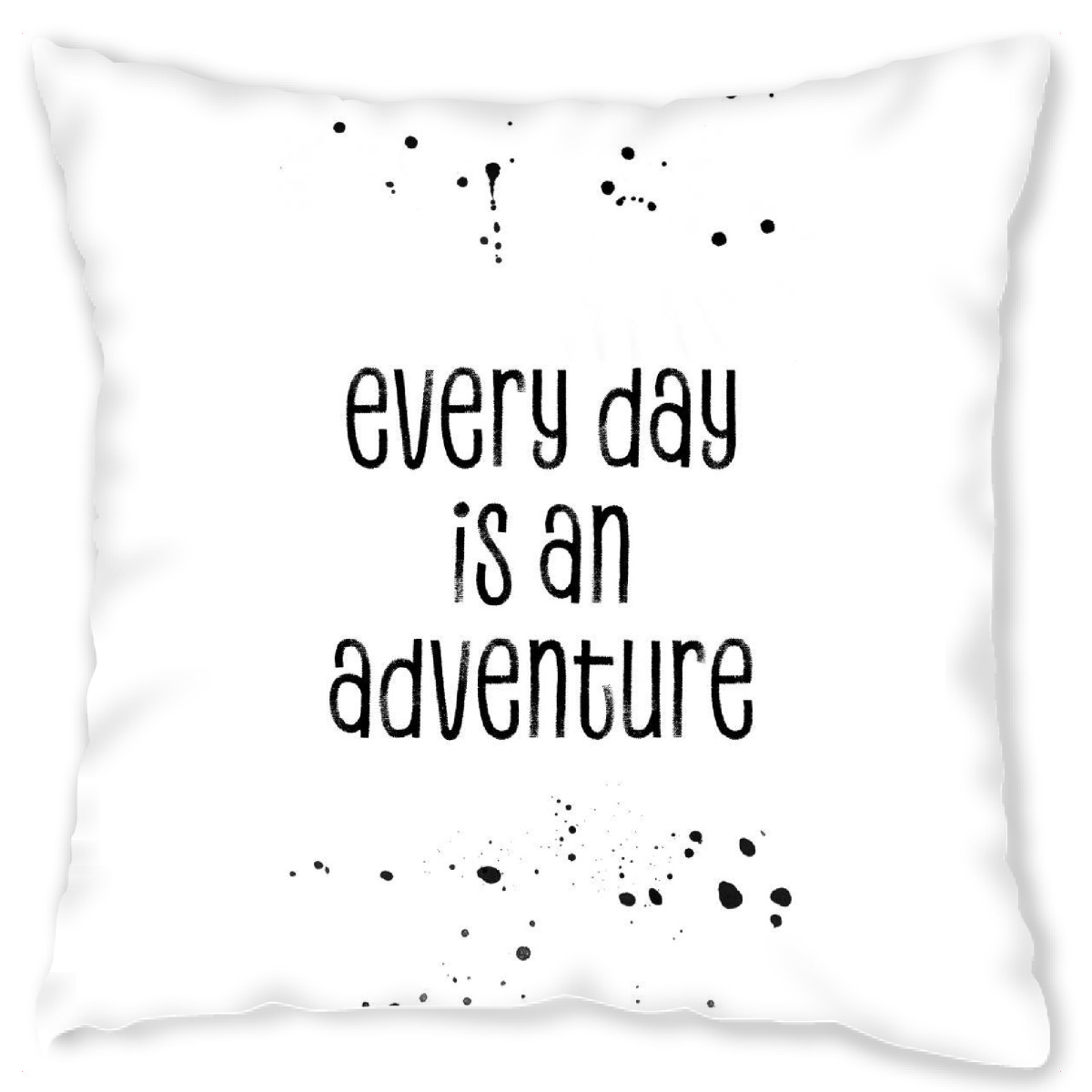 Design-Kissen "TEXT ART Every day is an adventure" artboxONE - Typografie,Schwarzweiߟ