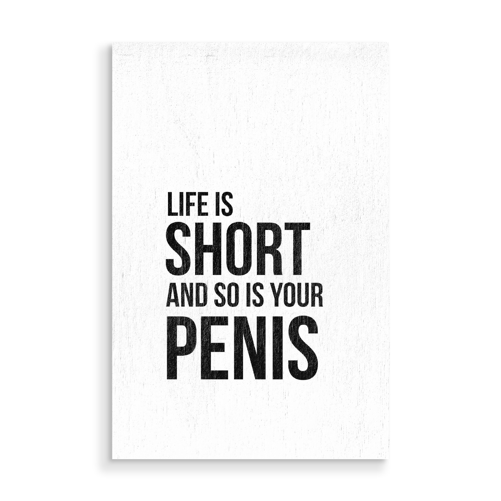 Holzbild "Life is Short 02" artboxONE - Typografie,Schwarzweiß,Lustig