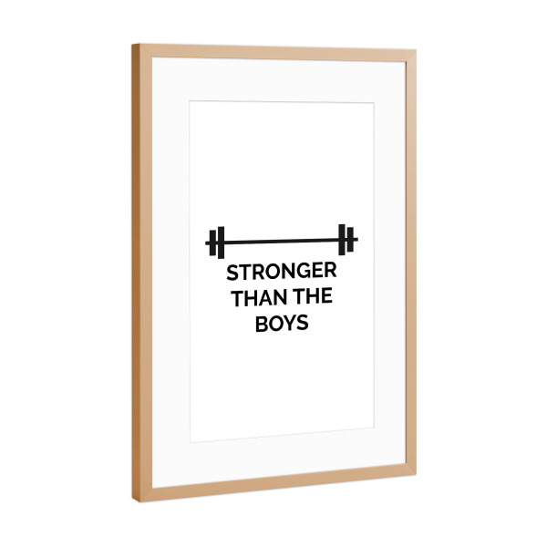 Poster mit Rahmen Kupfer "Stronger than the boys" artboxONE - Typografie,Schwarzweiß,Sport,Sport / Motivation