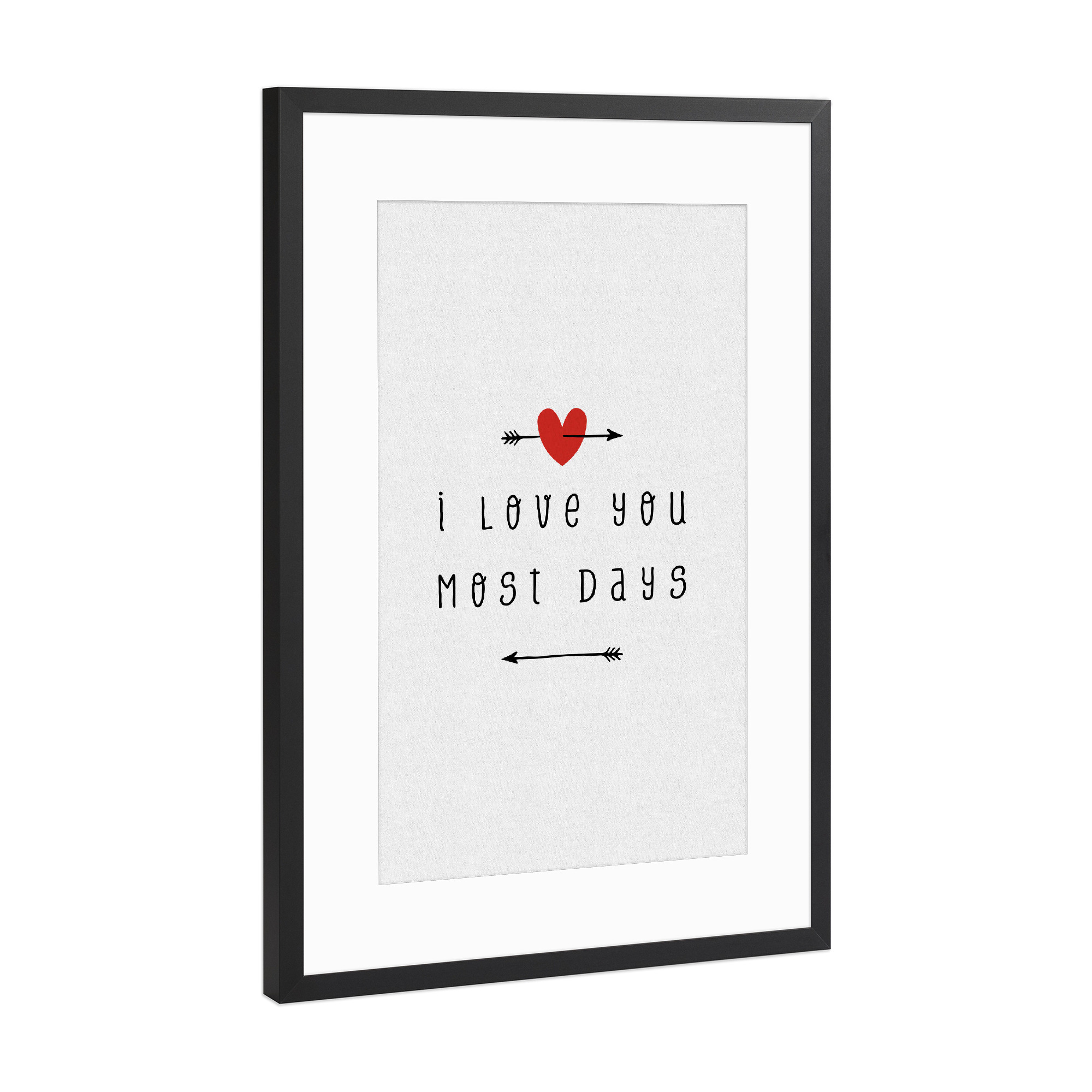 Poster mit Rahmen Schwarz (Metallic) "I Love You Most Days" artboxONE - Typografie,Liebe,Lustig