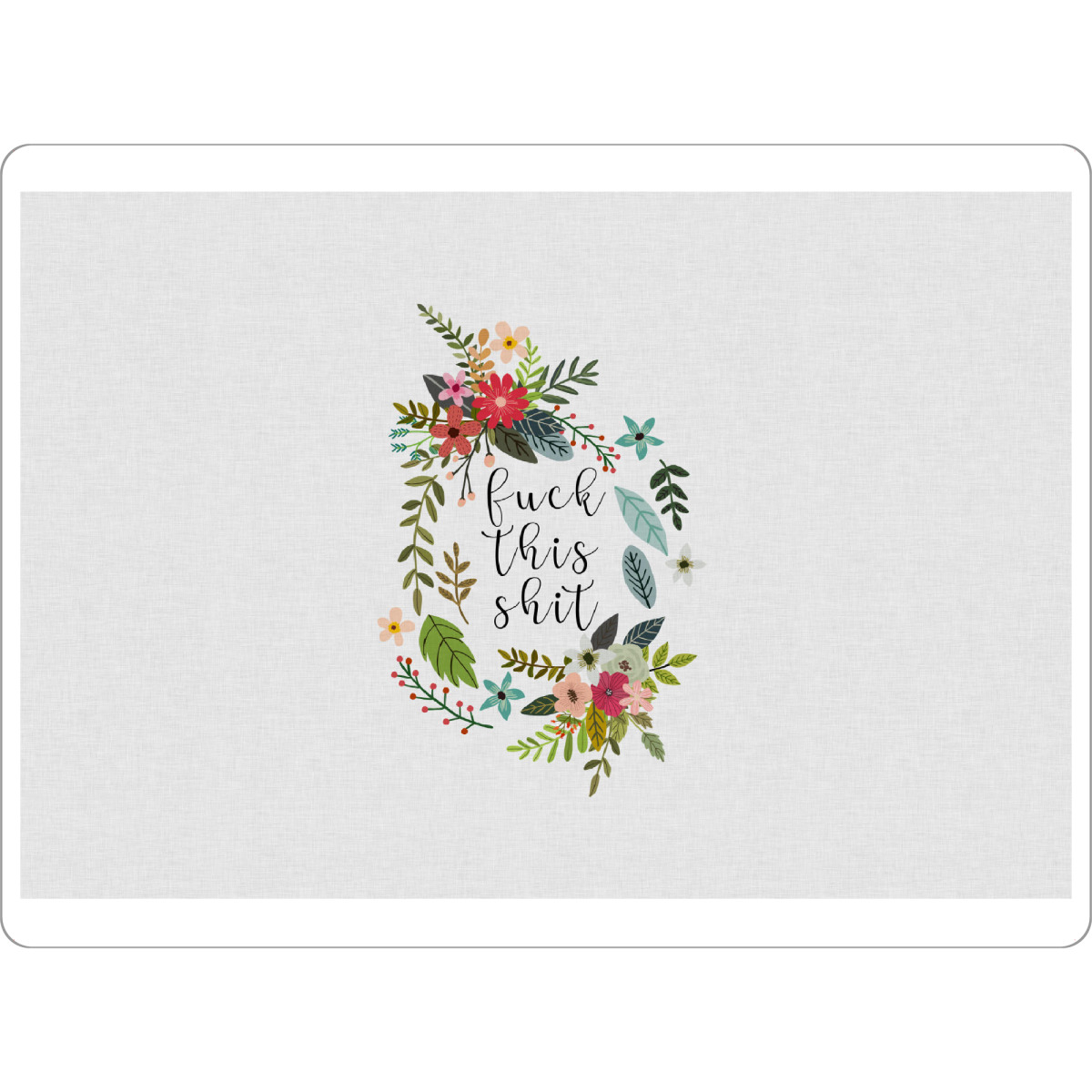 Tischset "F***K This S**T" artboxONE - Typografie,Natur,Floral,Liebe