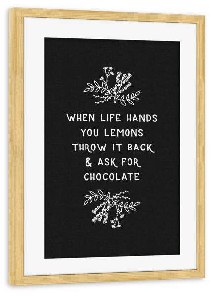 Poster mit Rahmen kiefer "When Life Hands You Lemons BW" artboxONE - Typografie,Floral,Schwarzweiß,Essen & Trinken / Obst & Gemüse,Lustig