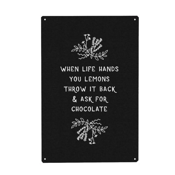 Metall Poster "When Life Hands You Lemons BW" artboxONE - Typografie,Floral,Schwarzweiß,Essen & Trinken / Obst & Gemüse,Lustig